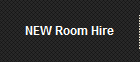 NEW Room Hire